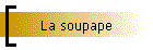 La soupape